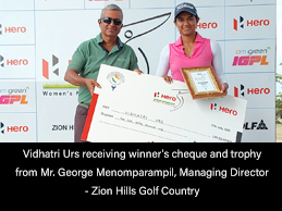 Vidhatri Urs receiving winner's cheque and trophy from Mr. George Menomparampil, Managing Director - Zion Hills Golf Country