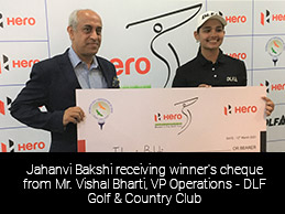 Jahanvi Bakshi receiving winner's cheque from Mr. Vishal Bakshi, AVP Operations - DLF Golf & Country Club
