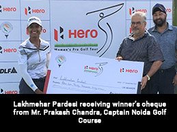 Lakhmehar Pardesi receiving winner's cheque from Mr. Prakash Chandra, Captain Noida Golf Course
