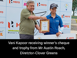 Vani Kapoor receiving winner's cheque and trophy from Mr Austin Roach, Director-Clover Greens